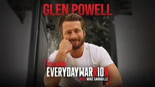 Glen Powell | Everyday Warrior with Mike Sarraille Podcast