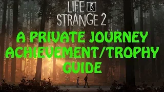 Life Is Strange 2 | Episode 2: Rules | A Private Journey Achievement / Trophy Guide