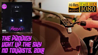 The Prodigy - Light Up The Sky (No Tourists), 2018, Vinyl video HiRES, 24bit/96kHz