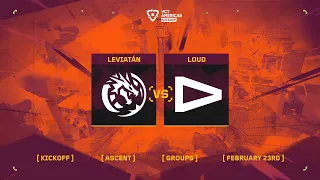 Leviatán vs. LOUD - VCT Americas Kickoff - Group Stage D5 - Map 3