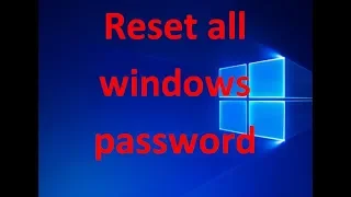 Reset Your Forgot All Windows 10 8 7 vista xp Password For Free