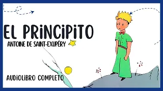 EL PRINCIPITO  AUDIOLIBRO - ANTOINE DE SAINT EXUPERY  🌹🌙✨🦊 Ilustrado