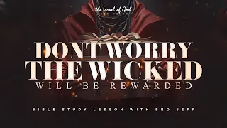 IOG Birmingham - "Don't Worry, The Wicked Will Be Rewarded"