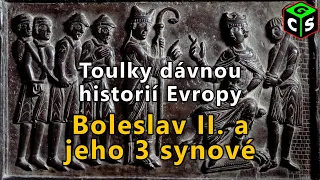 Boleslav II. a krize přemyslovského státu: Toulky dávnou historií Evropy #19 [I]