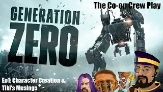 Character Creation & Tiki's Musings | The Co-op Crew Play: Generation Zero Ep1