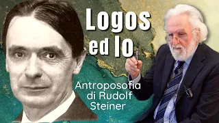 "Logos ed Io" - Prof. Francesco Leonetti (Antroposofia di Rudolf Steiner)