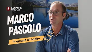 Fragment d'Histoire - Marco Pascolo