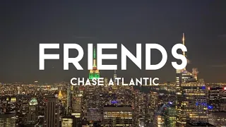Chase Atlantic - Friends (speed up+lyrics)