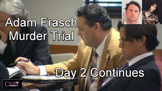 Adam Frasch Trial Day 2 Part 6