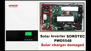 Repair SOROTEC (Powerland) PWD5548-100A 5500W Solar Inverter: Solar Charger damaged