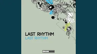 Last Rhythm (Original Remastered Mix)