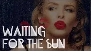 Kylie Minogue - Waiting 4 The Sun