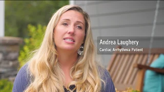 Cardiac Arrhythmia Patient: Andrea's Story