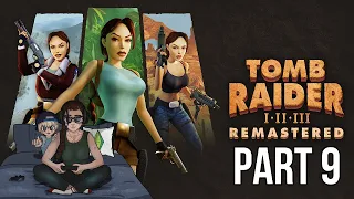 Tomb Raider 1 Remastered Livestream | Part 9