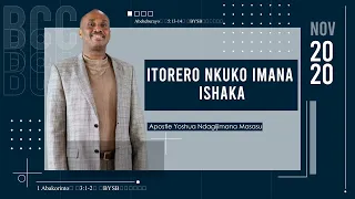 Episode 04 _BCC_ITORERO NKUKO IMANA ISHAKA (ITORERO -MURYANGO) By Ap. Yoshua Ndagijimana MASASU