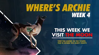 Where's Archie Week 4 - Destiny 2