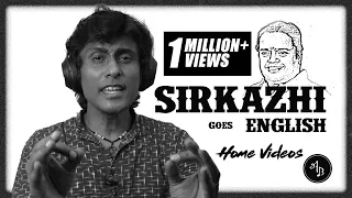 SIRKAZHI goes ENGLISH