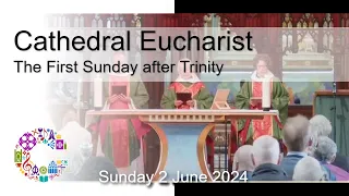 Cathedral Eucharist | Sunday 2 June 2024 | Chester Cathedral