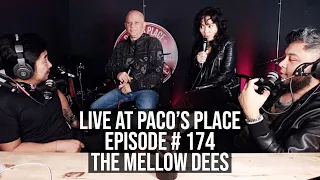 The Mellow Dees EPISODE # 174 The Paco's Place Podcast