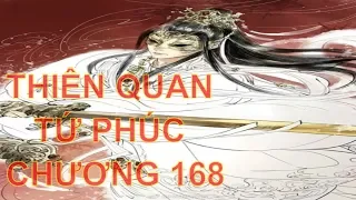 Thiên quan tứ phúc [ tác giả: Mặc Hương Đồng Khứu ] - chương 168