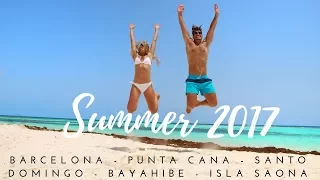 Summer 2017: Barcelona - Punta Cana - Santo Domingo - Bayahibe - Isla Saona 4k