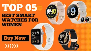 Best Smartwatches for Women in 2024 | Top 5 Best Women Smart Watch