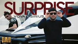 VoVa / Sirius - Surprise ( OFFICIAL MUSIC VIDEO 2018 )