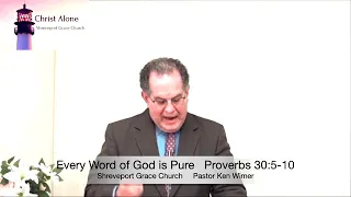 Every Word of God is Pure - Proverbs 30:5-10 - Full message