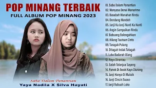 Lagu Minang Terbaru 2023 - Yaya Nadila - Saba Dalam Panantian - Top Hits Musik Minang Viral Tiktok