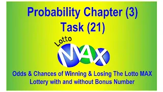 Probability 21, Odds & Chances of Winning Lotto Max Lottery Canada