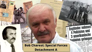 Special Forces Detachment A in Berlin, SOG cross border ops in Cambodia with Bob Charest, Ep. 50