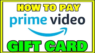 HOW TO PAY AMAZON PRIME WITH GIFT CARD