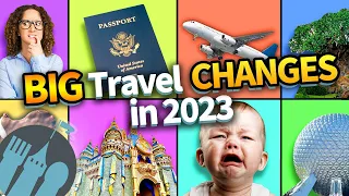 BIG Travel Changes Coming in 2023