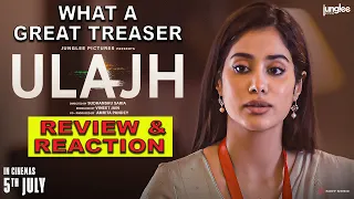 Ulajh Teaser Review | Reaction - IFS Officer #janhvikapoor