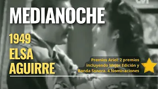 +MEDIANOCHE 1949 / Elsa Aguirre / Época del nuevo cine mexicano