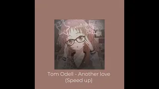 Tom Obell - Another love (Speed up)// ‎@Mell.1.Official 