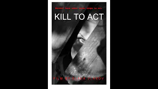 "Kill to Act" убить ради роли.