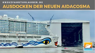 Ausdocken AIDAcosma - Der Neubau verlässt die Halle der MEYER WERFT - AIDA Cruises