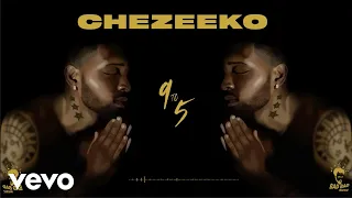 Chezeeko - 9 to 5 (Official Audio)