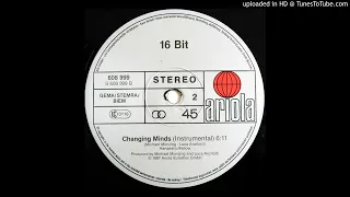 16 Bit ‎– Changing Minds [ɪɴꜱᴛʀᴜᴍᴇɴᴛᴀʟ '87]