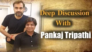 Pankaj Tripathi with Saahil Chandel | Interview