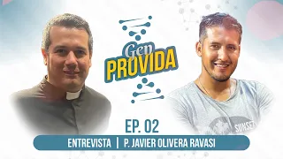 Gen Provida | EP. 02 | P. Javier Olivera Ravasi @RedProvidaSanMartin @canalsangabriel