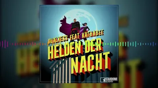 DualXess feat. Kathabee - Helden der Nacht (Official Video)