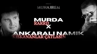 Dj Muharrem - Murda x Ankaralı Namık ( Remix )