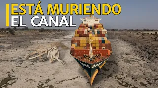 La Muerte del Canal de Panamá ¿Qué pasará si se seca?