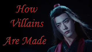 Wei Wuxian - How Villains Are Made [The Untamed FMV]