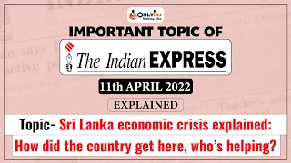 Explained: Sri Lanka Economic Crisis || UPSC 2022 || OnlyIAS