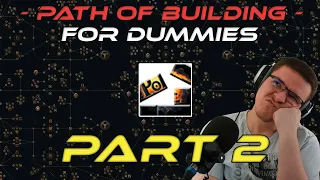 PoE For Dummies: Tools - Path of Building - Skill Tree, Gems, Items - Episode 49 - Part 2