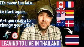 It's never too late... to start again... THAILAND... are you ready to change your LIFE ?