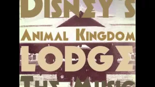 Disney's Animal Kingdom Lodge Music Loop